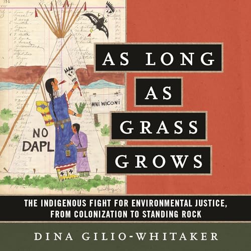 As Long as Grass Grows Audiolibro Por Dina Gilio-Whitaker arte de portada