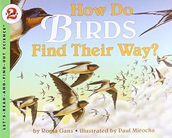 Paperback How Do Birds Find Their Way? (Let's-Read-and-Find-Out Science 2) Book