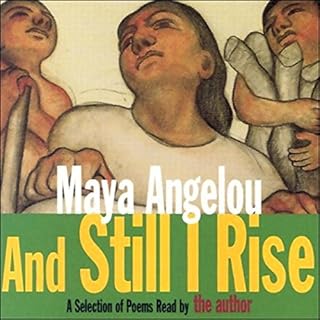 And Still I Rise (Unabridged Selections) Audiobook By Maya Angelou cover art