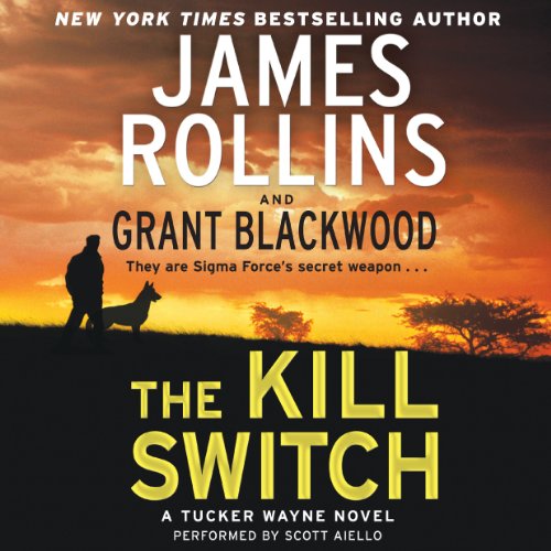 The Kill Switch Audiobook By James Rollins, Grant Blackwood cover art