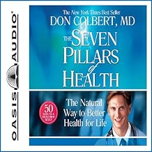 The Seven Pillars of Health: The Natural Way to Better Health for Life