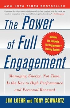 Paperback The Power of Full Engagement: Managing Energy, Not Time, Is the Key to High Performance and Personal Renewal Book