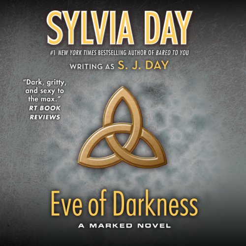 Eve of Darkness Audiobook By Sylvia Day cover art