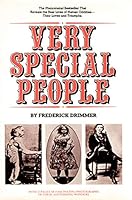 Very Special People: The Struggles, Loves and Triumphs of Human Oddities