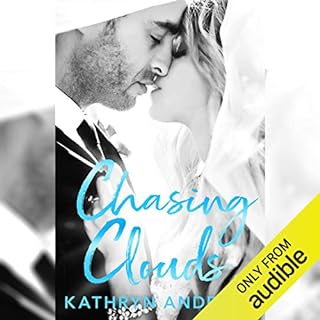 Chasing Clouds Audiobook By Kathryn Andrews cover art