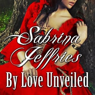 By Love Unveiled Audiobook By Sabrina Jeffries cover art