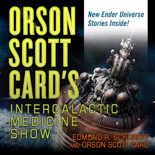 Orson Scott Card's Intergalactic Medicine Show Audiolibro Por Orson Scott Card, David Farland, Tim Pratt, James Maxey, David 