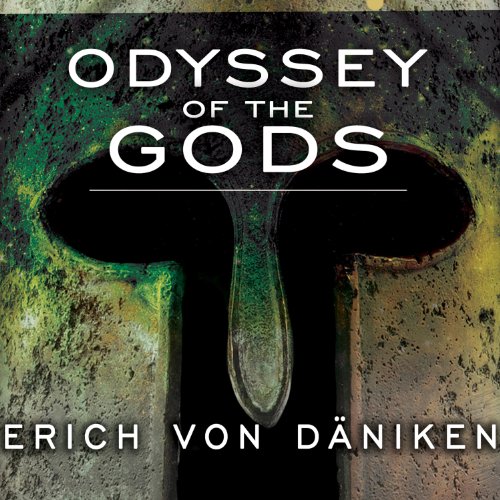 Odyssey of the Gods Audiolibro Por Erich von Däniken arte de portada