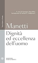 Dignità ed eccellenza dell'uomo: Testo latino a fronte (Italian Edition)