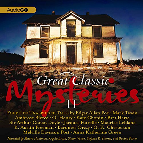 Great Classic Mysteries II Audiolibro Por Mark Twain, Davina Porter, Jacques Futrelle, R. Austin Freeman, Anna Katharine Gree