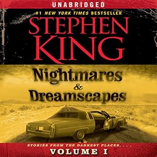 Nightmares & Dreamscapes, Volume I Audiobook By Stephen King cover art