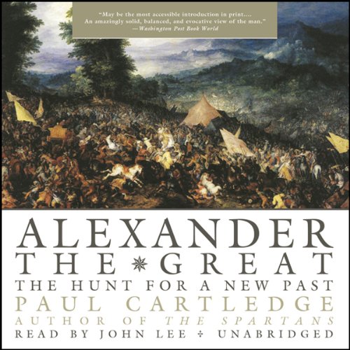 Alexander the Great: The Hunt for a New Past