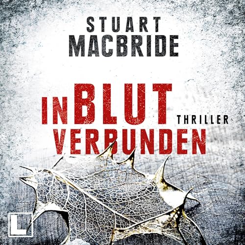 In Blut verbunden Audiolibro Por Stuart MacBride arte de portada