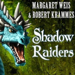 Shadow Raiders Audiobook By Margaret Weis, Robert Krammes cover art