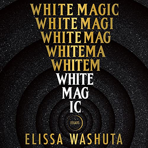 White Magic Audiolibro Por Elissa Washuta arte de portada