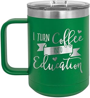 I TURN COFFEE INTO EDUCATION Green 15 oz Coffee Cup w/Slide Top Lid | Insulated Travel Coffee Mug | Birthday Or Christmas ...