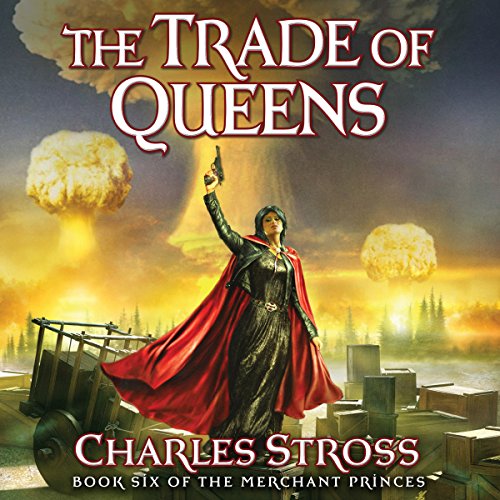 The Trade of Queens Audiobook By Charles Stross cover art