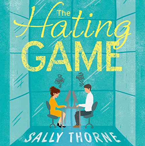 The Hating Game Audiobook By Sally Thorne cover art