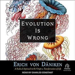 Evolution Is Wrong Audiobook By Erich von Daniken cover art