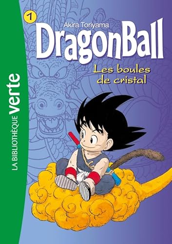 Dragon Ball 01 - Les Boules de Cristal [French] 2012020399 Book Cover