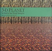 3-D Planet: The World as Seen Through Stereograms