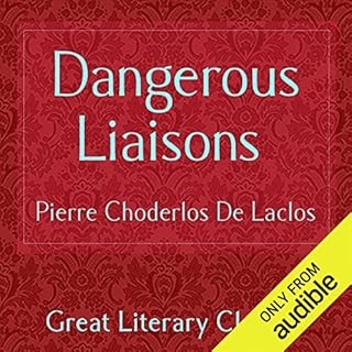 Dangerous Liaisons Audiolibro Por Pierre-Ambroise-François Choderlos de Laclos arte de portada