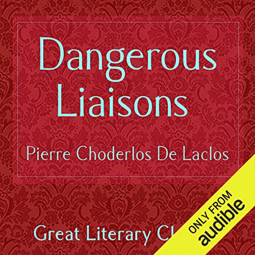 Dangerous Liaisons Audiolibro Por Pierre-Ambroise-François Choderlos de Laclos arte de portada