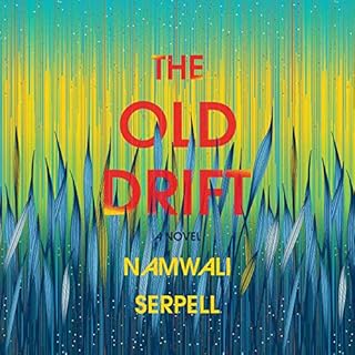 The Old Drift Audiolibro Por Namwali Serpell arte de portada