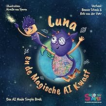 Luna en de Magische AI Kwast: Een AI Made Simple Boek