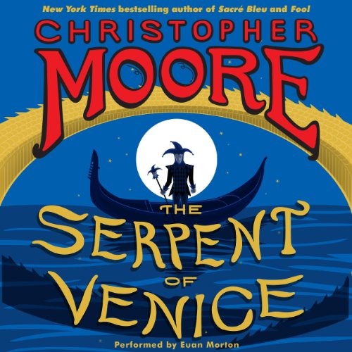 The Serpent of Venice Audiolibro Por Christopher Moore arte de portada