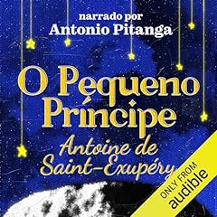 O Pequeno Príncipe Audiolivro Por Antoine de Saint-Exupéry capa