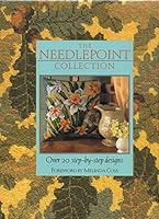 THE NEEDLEPOINT COLLECTION Over 20 step-by-step designs 1573351334 Book Cover