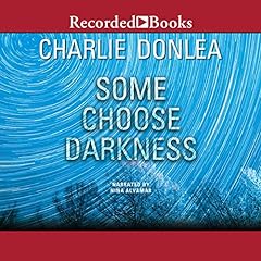 Some Choose Darkness Audiolibro Por Charlie Donlea arte de portada