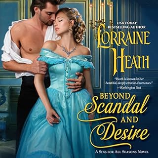 Beyond Scandal and Desire Audiobook By Lorraine Heath cover art