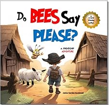 Do Bees Say Please?: A Friendship Adventure (Teacher's Choice Life Skills Adventures)