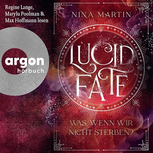 Lucid Fate – Was, wenn wir nicht sterben? Audiolibro Por Nina Martin arte de portada