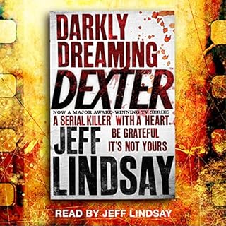 Darkly Dreaming Dexter Audiolivro Por Jeff Lindsay capa