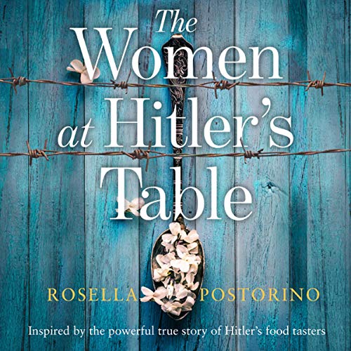 The Women at Hitler’s Table Audiolivro Por Rosella Postorino capa