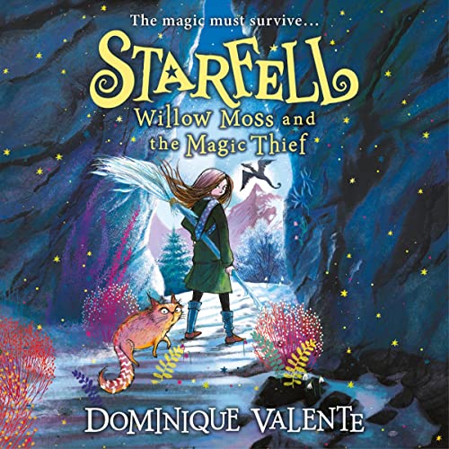 Starfell: Willow Moss and the Magic Thief Audiolibro Por Dominique Valente arte de portada