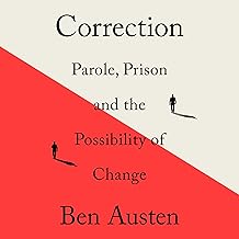 Correction: Parole, Prison, and the Possibility of Change