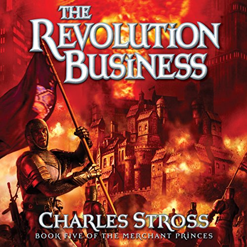 The Revolution Business Audiobook By Charles Stross cover art