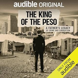 The King of the Peso Audiobook By Louise Abbou cover art