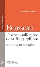 Discorso sull'origine della disuguaglianza. Contratto sociale: Testo francese a fronte (Testi a fronte) (Italian Edition)