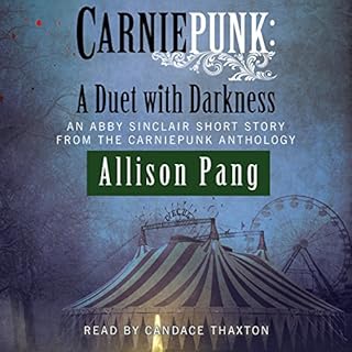 Carniepunk: A Duet with Darkness Audiolibro Por Allison Pang arte de portada