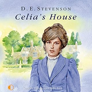 Celia's House Audiobook By D. E. Stevenson cover art