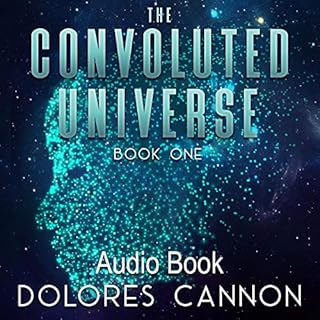 The Convoluted Universe: Book One Audiolibro Por Dolores Cannon arte de portada