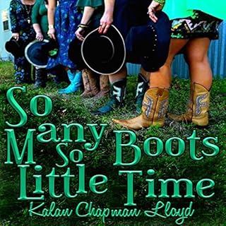 So Many Boots, So Little Time Audiolibro Por Kalan Chapman Lloyd arte de portada