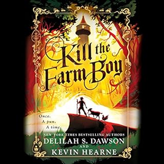 Kill the Farm Boy Audiolibro Por Kevin Hearne, Delilah S. Dawson arte de portada