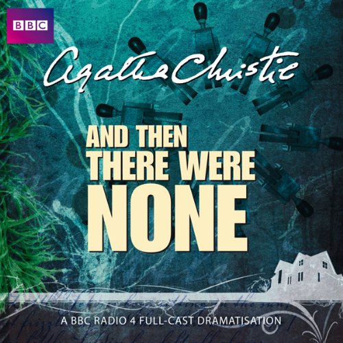 And Then There Were None (Dramatised) Audiolivro Por Agatha Christie capa