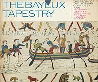 The Bayeux Tapestry: The Story of the Norman Conquest: 1066 B0000CN14G Book Cover